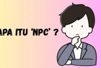 Arti NPC dalam Dunia Game dan Pentingnya untuk Pengalaman Bermain