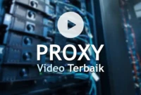 Daftar Free VPN Proxy Video Indonesia Paling Stabil