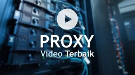 Daftar Free VPN Proxy Video Indonesia Paling Stabil